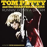 Tom Petty And The Heartbreakers: Runnin Down A Dream