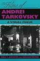 The Films of Andrei Tarkovsky: A Visual Fugue