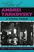 The Films of Andrei Tarkovsky: A Visual Fugue