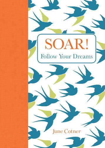 Soar!: Follow Your Dreams