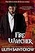 Fire Watcher (The Watcher Series, Book 3)