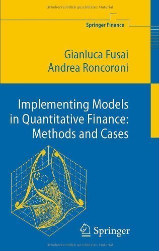 Implementing Models in Quantitative Finance: Methods and Cases (Springer Finance) 2008 Edition by Fusai, Gianluca, Roncoroni, Andrea published by Springer (2008)