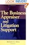 The Business Appraiser and Litigation Support