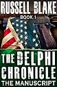The Delphi Chronicle, Book 1 - The Manuscript