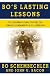 Bo's Lasting Lessons: The Legendary Coach Teaches the Timeless Fundamentals of Leadership