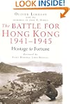 The Battle for Hong Kong, 1941-1945:...