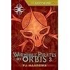 The Softwire: Wormhole Pirates on Orbis 3