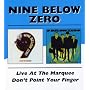 Live at the Marquee/Don't Point Your Finger