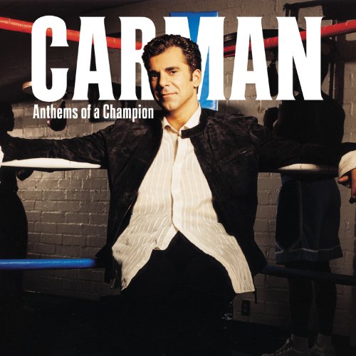 Carman - Anthems Of A Champion - Zortam Music