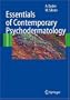 Essentials of Contemporary Psychodermatology