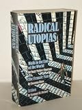 Radical Utopias: Walk to the End of the World, The Female Man, Triton (Walk to the End of the World/The Female Man/Triton)
