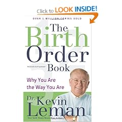 Birth Order Book, The: Why You Are the Way You Are