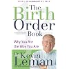 Birth Order Book, The: Why You Are the Way You Are