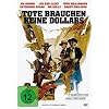 Tote brauchen keine Dollars