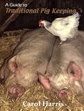 Buy : A Guide to Traditional Pig Keeping - 2nd Edition