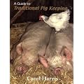 A Guide to Traditional Pig Keeping - 2nd Edition