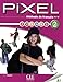 Pixel Methode De Francais: Livre De L'Eleve 2 & DVD-Rom (French Edition)