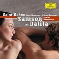 Saint-Saens : Samson et Dalila