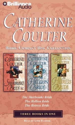 Catherine Coulter - Bride Series Collection: Book1 & Book 2 & Book 3: The Sherbrooke Bride, The Hellion Bride, The Heiress Bride