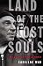 Land of the Lost Souls: My Life on the Streets