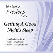 Getting a Good Night's Sleep: Edgar Cayce Presleep Series | [Edgar Cayce]