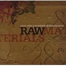 Raw Materials With Rudresh Mahanthappa