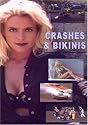 Crashes & Bikinis