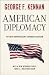 American Diplomacy: Sixtieth-Anniversary Expanded Edition (Walgreen Foundation Lectures)