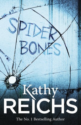 Spider Bones: (Temperance Brennan 13) by Kathy Reichs (2011-07-07)