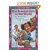 Just For You! The Bravest Girls In The World