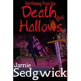 Hank Mossberg, Private Ogre: Death in the Hallows ~ Jamie Sedgwick