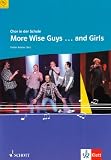 Produkt-Bild: More Wise Guys ... and Girls: f&uuml;r den Unterricht an allgemein bildenden Schulen. gemischter Chor (SAB) mit Klavierbegleitung. (Chor in der Schule)