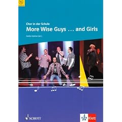 More Wise Guys ... and Girls: f�r den Unterricht an allgemein bildenden Schulen. gemischter Chor (SAB) mit Klavierbegleitung. (Chor in der Schule)