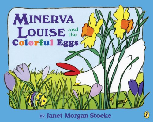 Minerva Louise and the Colorful Eggs