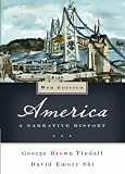 America: A Narrative History (Eighth Edition)  (Vol. One-Volume)