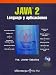 Book JAVA 2 - Lenguaje y Aplicaciones
