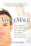 VoiceMale: What Husbands Really Think About Their Marriages, Their Wives, Sex, Housework, and Commitment