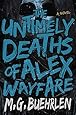 The Untimely Deaths of Alex Wayfare