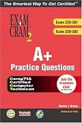 A+ Certification Practice Questions Exam Cram 2 (Exams: 220-301, 220-302) (Exam Cram 2)