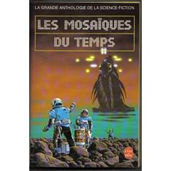 Anthologie fran�aise, t. 4 : les mosaiques du temps