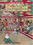 Vulca the Etruscan (Journey Through Time Series)