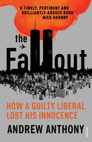 The Fallout: How a Guilty Liberal Lost His Innocence