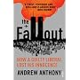 The Fallout: How a Guilty Liberal Lost His Innocence
