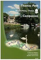 The Thames Path National Trail Companion: A Guide for Walkers to Accommodation, Facilities and Services