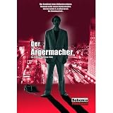 The Troublemaker ( Der Ärgermacher )