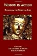 Wisdom in Action: Essays on the Spiritual Life