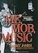 Me, the Mob, and the Music: One Helluva Ride with Tommy James and the Shondells