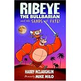Ribeye the Bullbarian And the Sands of Fate