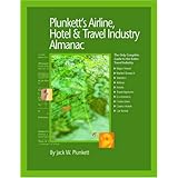 Plunkett's Airline, Hotel &Travel; Industry Almanac 2009: Airline, Hotel &Travel; Industry Market Research, Statistics, Trends &Leading; Companies (Plunkett's Airline, Hotel &Travel; Industry Almanac)