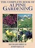 The complete book of alpine gardening